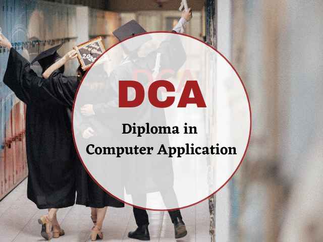 DCA β Diploma in Computer Applications